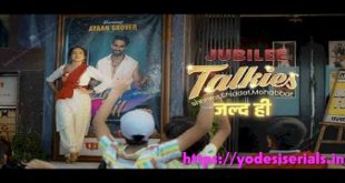 jubilee Talkies Today Full HD Video Episode Desi Serial Apne TV