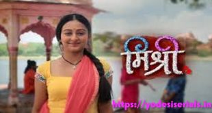 Mishri Today Full HD Video Episode Desi Serial Zee TV